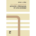 Los Tobas Argentinos. Armonia y Disonancia En Una Sociedad