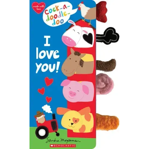 Cock-A-Doodle Doo, I Love You!