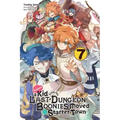 Suppose a Kid from the Last Dungeon Boonies Moved to a Starter Town, Vol. 7 (Light Novel): Volume 7