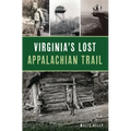 Virginia's Lost Appalachian Trail