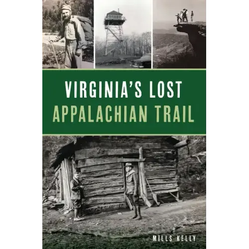 Virginia's Lost Appalachian Trail