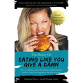 The Skinny On Eating Like You Give a Damn