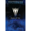 Yesterman: Journey of Fate