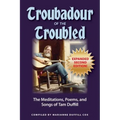 Troubadour of the Troubled: The Meditations, Poems, and Songs of Tam Duffill