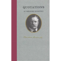 Quotations of Theodore Roosevelt