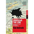 Crossing the Line: Australia's Secret History in the Timor Sea