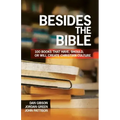 Besides the Bible: 100 Books that Have, Should, or Will Create Christian Culture