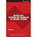 Insights into Autonomy and Technology in Language Teaching