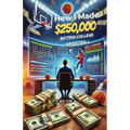 How I made over $250,000 betting College Basketball: Winning Strategies for Sports Betting: Mastering Market Inefficiencies and Advanced Betting Techn