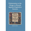 Exhortation to the Clergy to Preach Against Exploitive Interest (Usury)