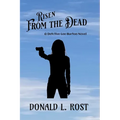 Risen From the Dead: A Detective Lee Burton Novel