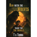 Run with the Wolves: Volume Two- The Oracle