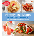 Betty Crocker Simply Delicious Diabetes Cookbook: 160+ Nutritious Recipes for Foods You Love