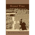 Beyond Time: New and Selected Work 1977-2007