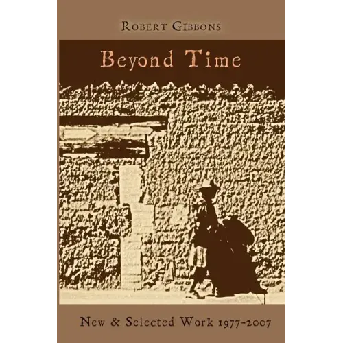 Beyond Time: New and Selected Work 1977-2007