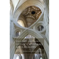 England's Marvelous Gothic Cathedrals and Churches