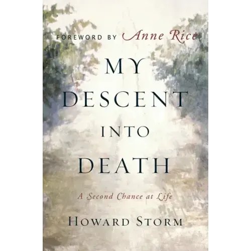 My Descent Into Death: A Second Chance at Life