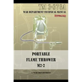 Portable Flame Thrower M2-2: TM 3-376a