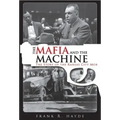 The Mafia and the Machine: The Story of the Kansas City Mob