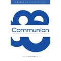Communion: 100 Days of intimacy with the Word