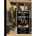 Beyond the Model T: The Other Ventures of Henry Ford