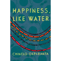 Happiness, Like Water