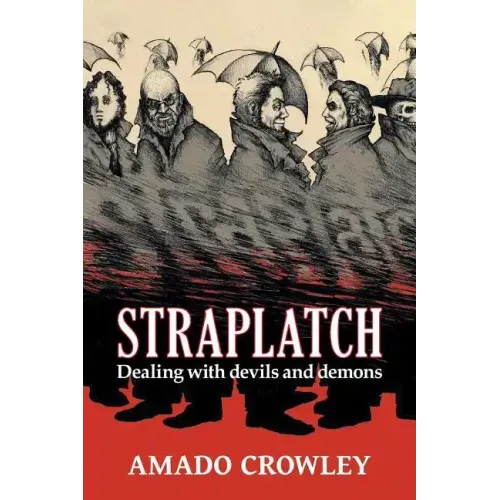 Straplatch: Dealing with Devils and Demons