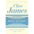 Opal Sunset: Selected Poems, 1958-2008