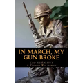 In March, My Gun Broke