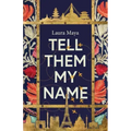 Tell Them My Name