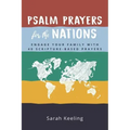 Psalm Prayers for the Nations: Engage Your Family with 40 Scripture-Based Prayers