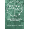 Honoring the Circle: Ongoing Learning from American Indians on Politics and Society, Volume III: What Would Be Good to Continue Learning fr