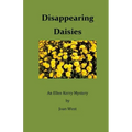 Disappearing Daisies: An Ellen Kerry Mystery