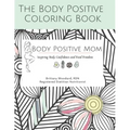 The Body Positive Coloring Book