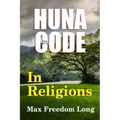 The Huna Code In Religions