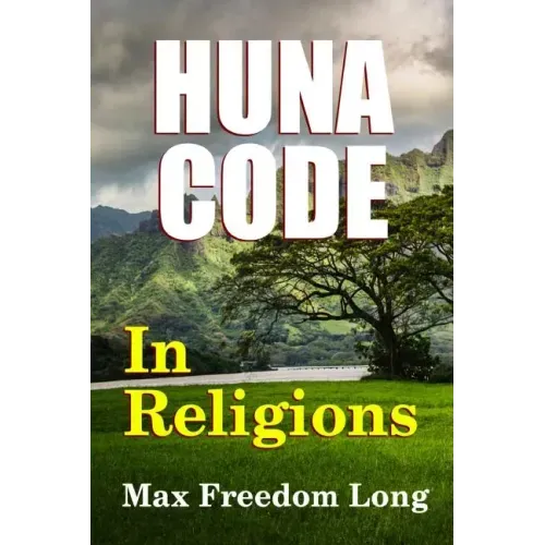 The Huna Code In Religions