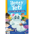 Betty the Yeti and the First Day of School