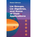 Lie Groups, Lie Algebras, and Some of Their Applications