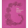 The Gardener's Garden: Inspiration Across Continents and Centuries