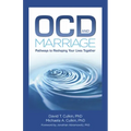 Ocd and Marriage: Pathways to Reshaping Your Lives Together