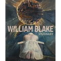 William Blake: Visionary