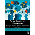 Organizational Behaviour: Managing People in Dynamic Organizations