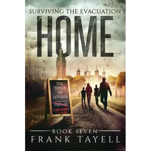 Surviving The Evacuation, Book 7: Home
