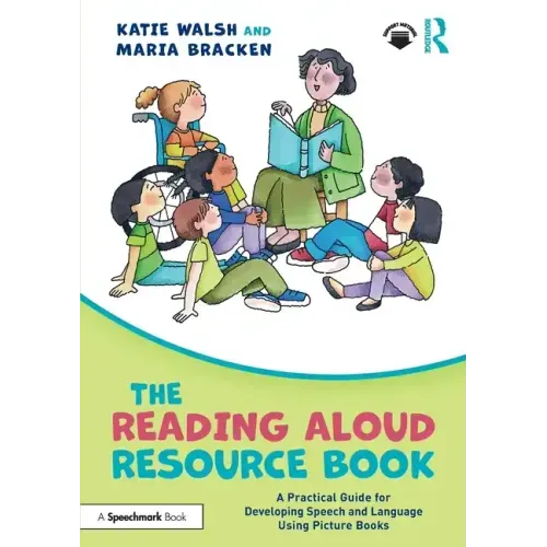 The Reading Aloud Resource Book: A Practical Guide for Developing Speech and Language Using Picture Books