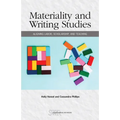 Materiality and Writing Studies: Aligning Labor, Scholarship, and Teaching