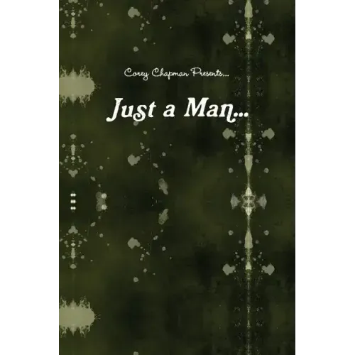 Just a Man...: What if i were just a Man...