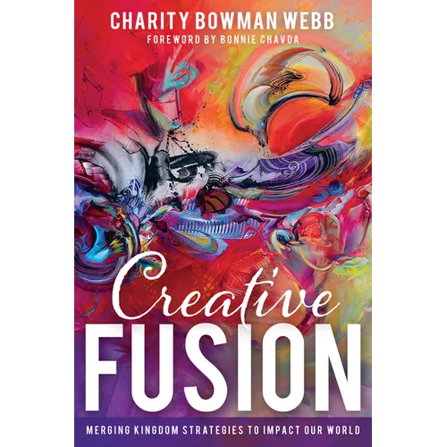 Creative Fusion: Merging Kingdom Strategies to Impact Our World
