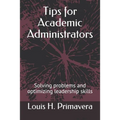 Tips for Academic Administrators: Solving problems and optimizing leadership skills