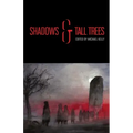 Shadows & Tall Trees 8