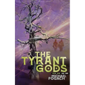 The Tyrant Gods
